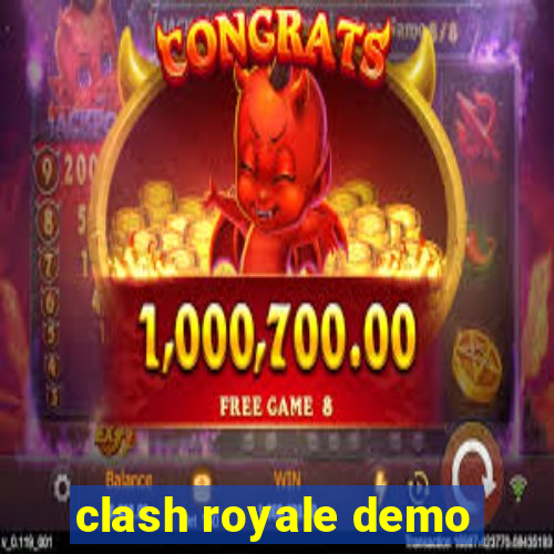 clash royale demo